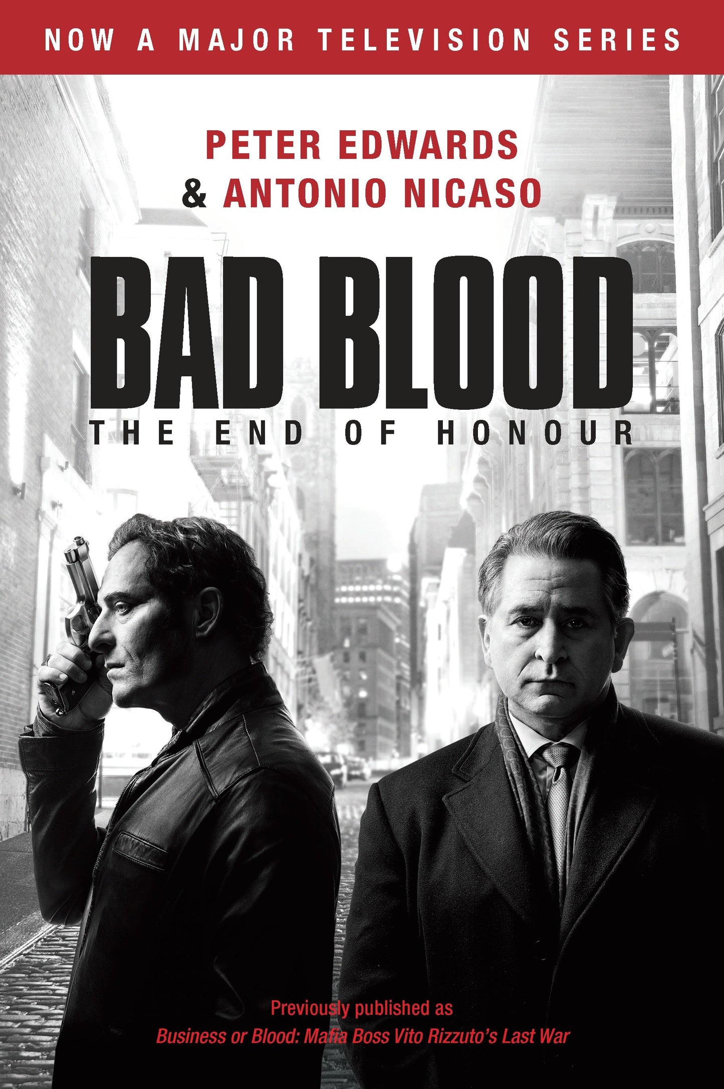Bad Blood (Business or Blood TV Tie-in) - Business or Blood: Mafia Boss Vito Rizzuto's Last War
