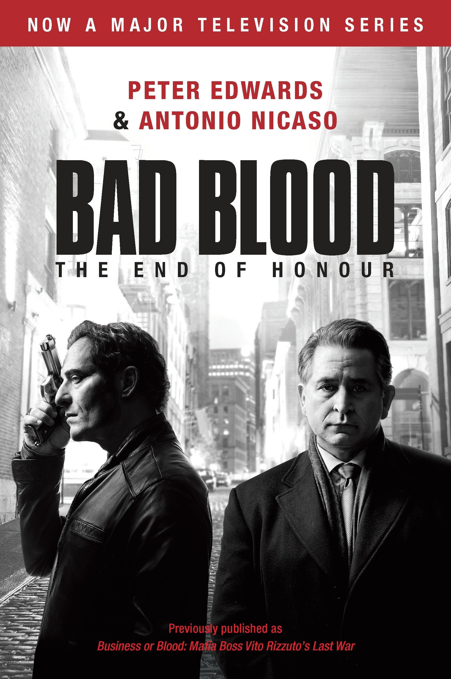 Bad Blood (Business or Blood TV Tie-in) - Business or Blood: Mafia Boss Vito Rizzuto's Last War