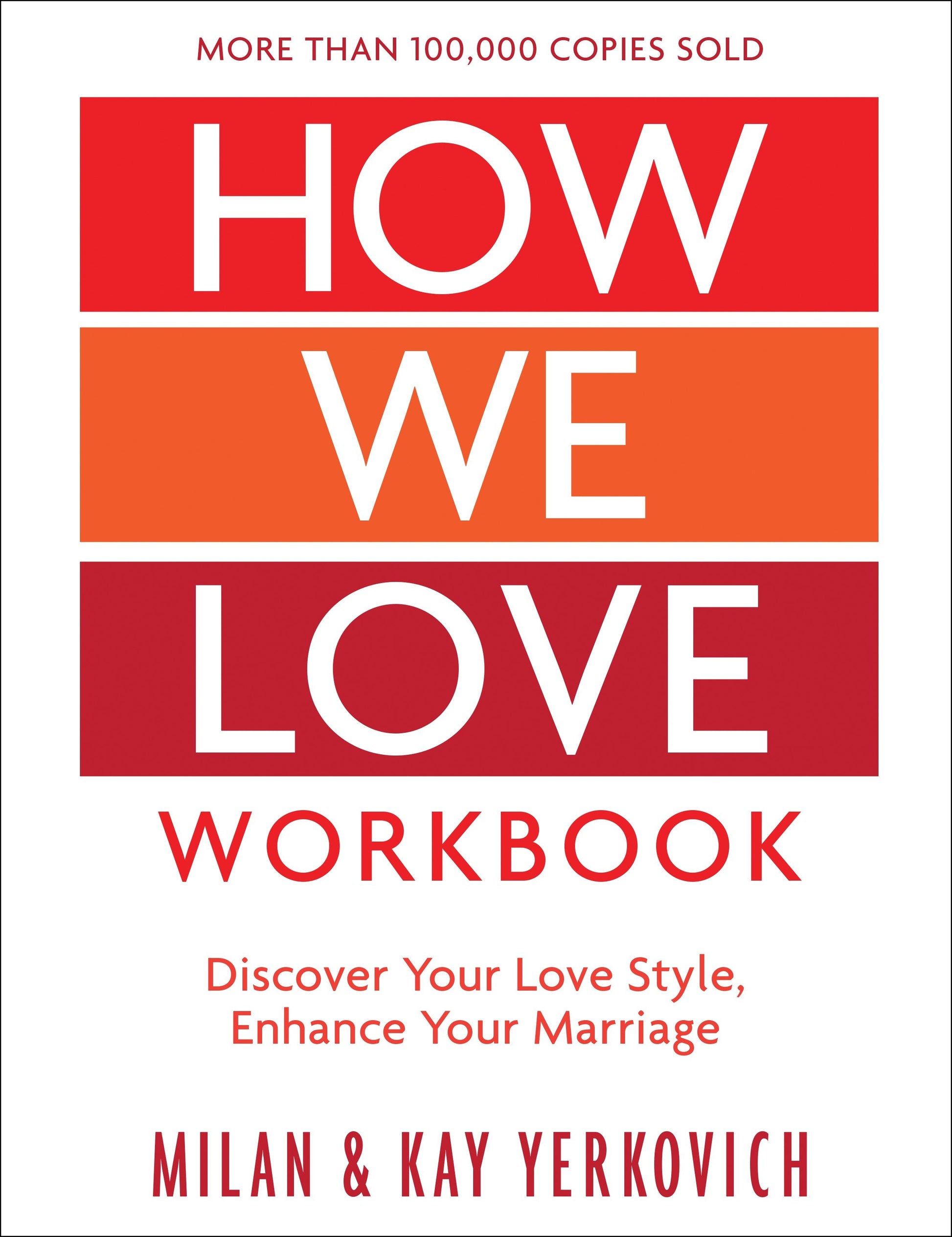 How We Love Workbook, Expanded Edition - Making Deeper Connections in Marriage