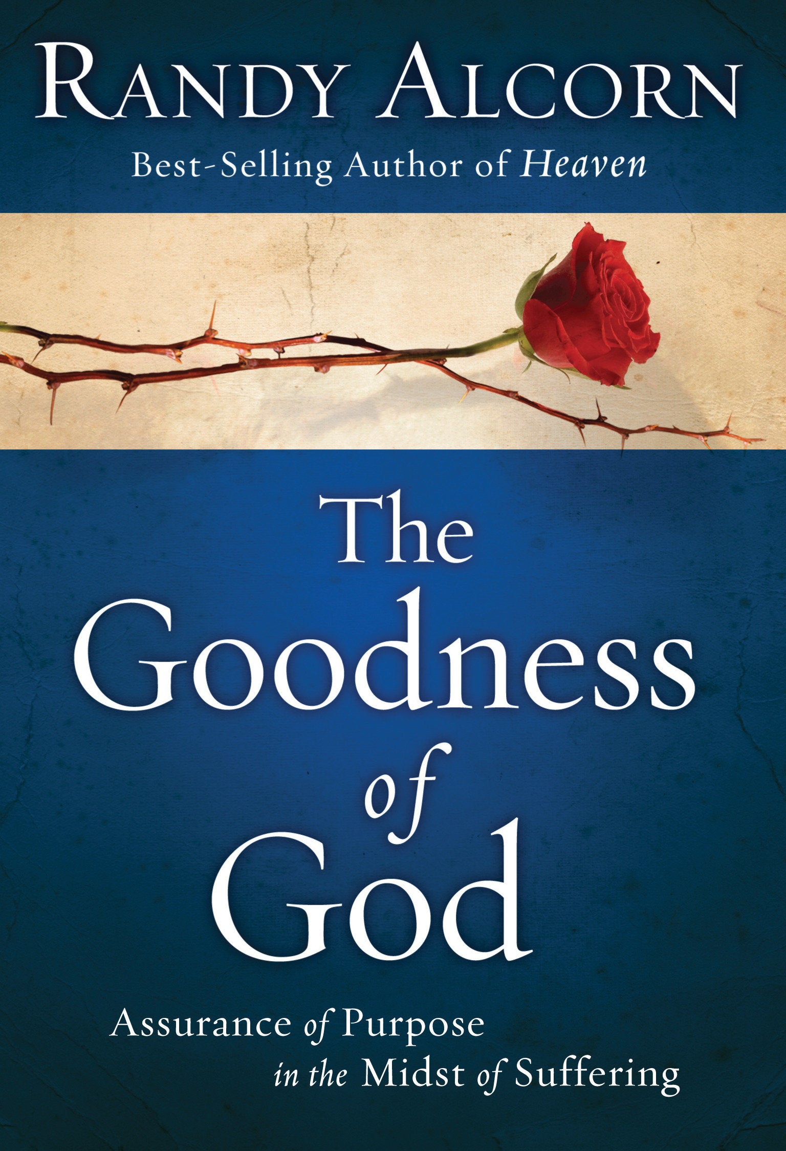 The Goodness of God - Assurance of Purpose in the Midst of Suffering