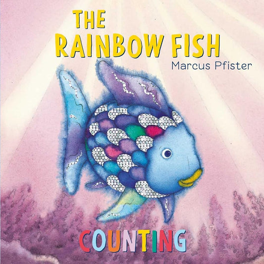 The Rainbow Fish Counting by Marcus Pfister