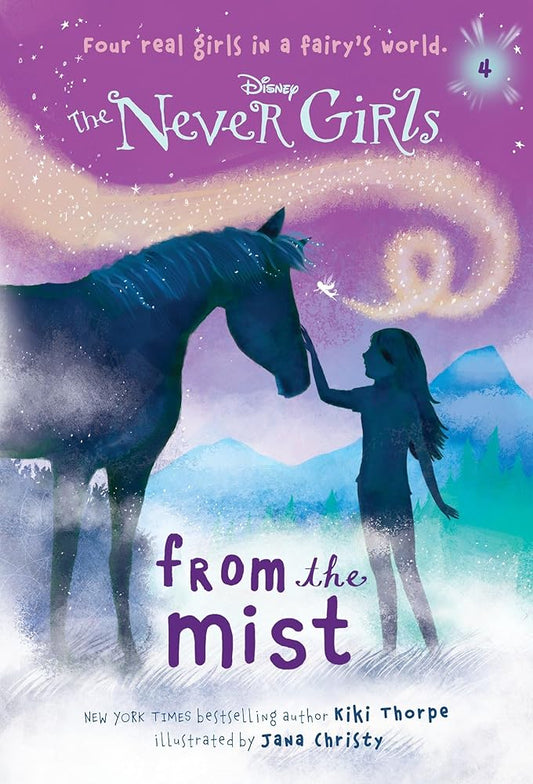 Never Girls #4: From the Mist (Disney: The Never Girls) by Kiki Thorpe, Jana Christy