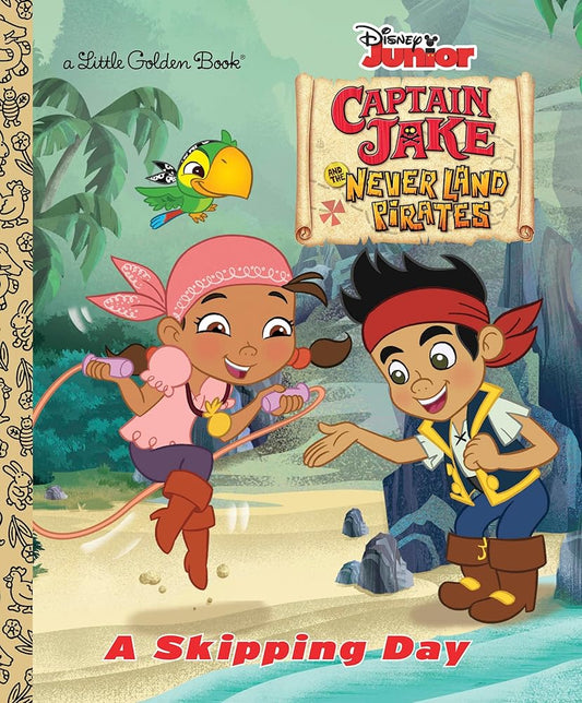 A Skipping Day (Disney Junior: Jake and the Neverland Pirates) (Little Golden Book) by Andrea Posner-Sanchez, RH Disney