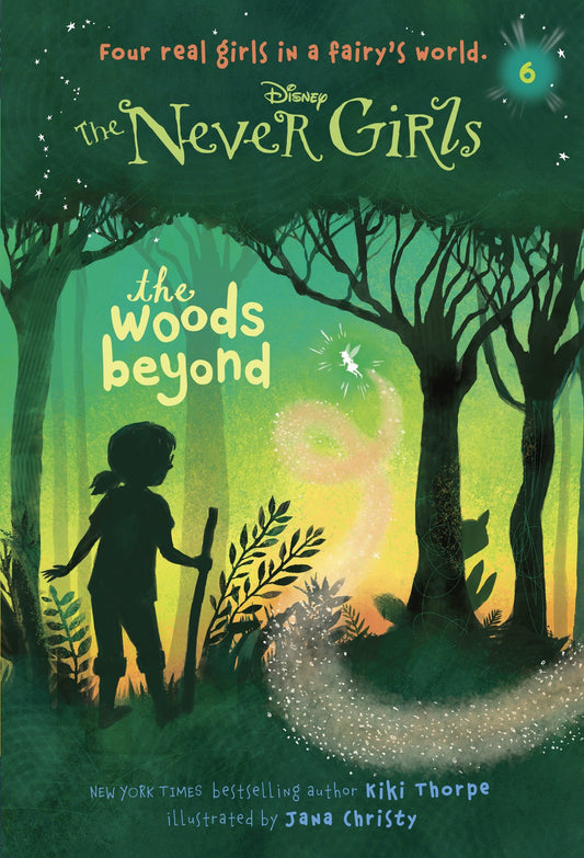 Never Girls #6: The Woods Beyond (Disney: The Never Girls) (Never Girls) (Book:6)