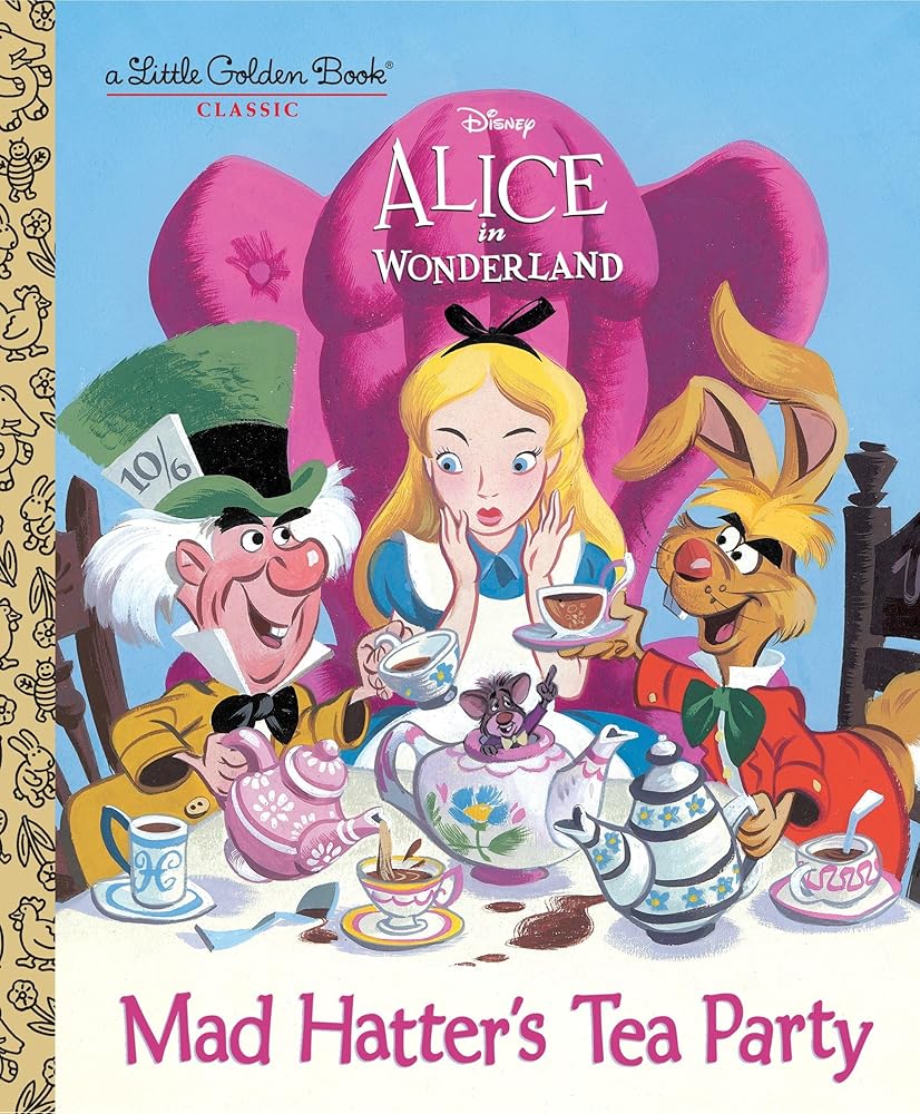 Mad Hatter's Tea Party (Disney Alice in Wonderland) (Little Golden Book) by Jane Werner, RH Disney