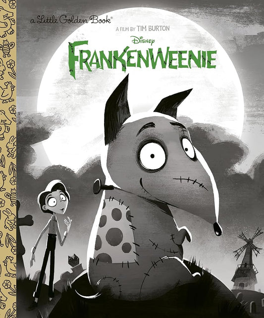 Frankenweenie (Disney Classic) (Little Golden Book) by Matthew J. Gilbert, Hollie Mengert