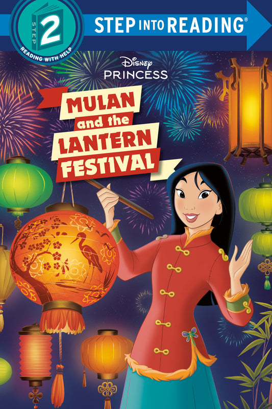 Mulan and the Lantern Festival (Disney Princess) (Step into Reading)