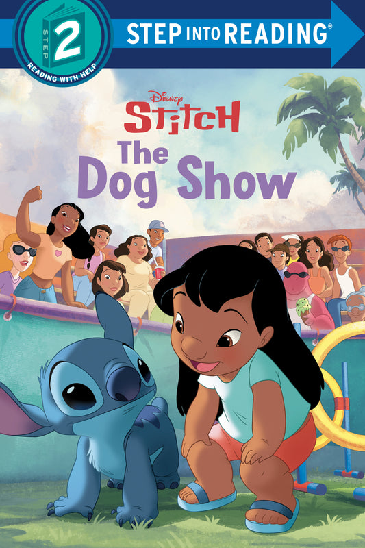 The Dog Show (Disney Stitch) (Step into Reading)