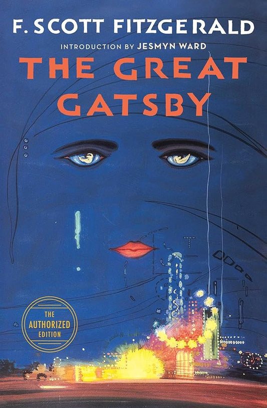 The Great Gatsby: The Only Authorized Edition by F. Scott Fitzgerald