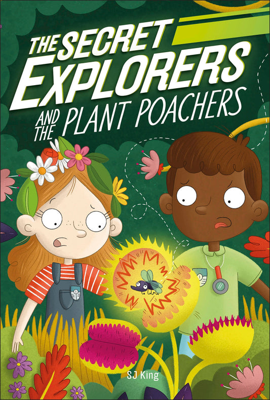 The Secret Explorers and the Plant Poachers (The Secret Explorers) (Book:8)