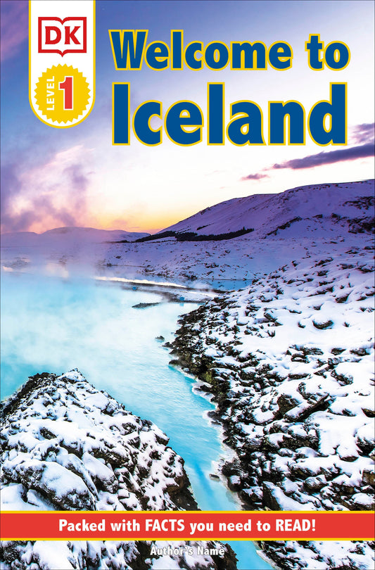 DK Reader Level 1: Welcome To Iceland - Packed With Facts You Need To Read! (DK Readers Level 1)