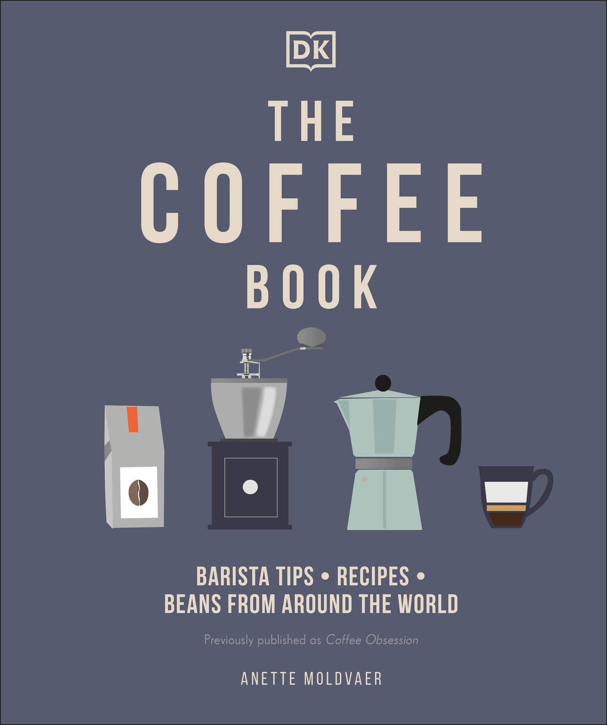 The Coffee Book - Barista tips * recipes * beans from around the world