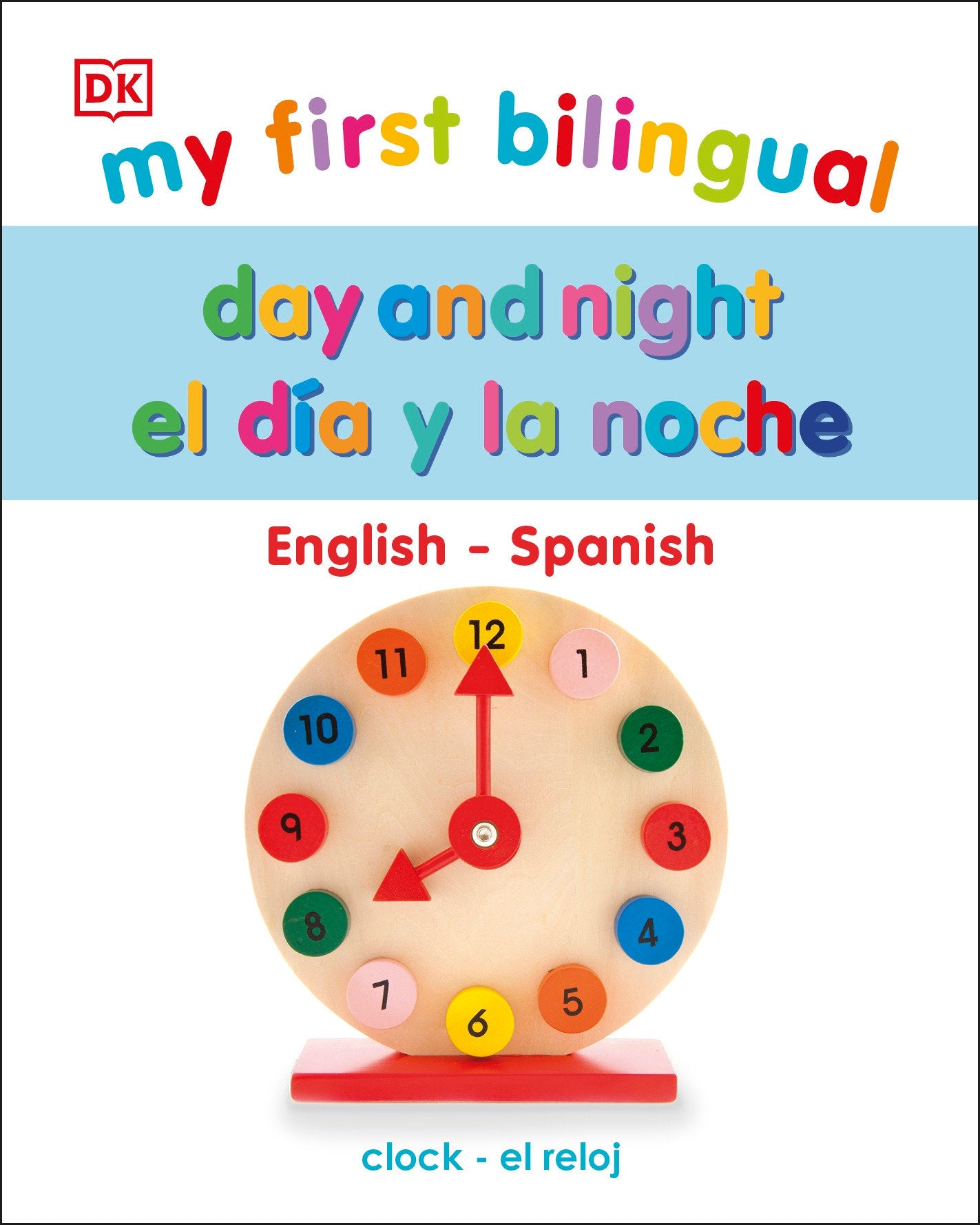 My First Bilingual Day and Night, My First Bilingual el dia y la noche (My First Board Books)