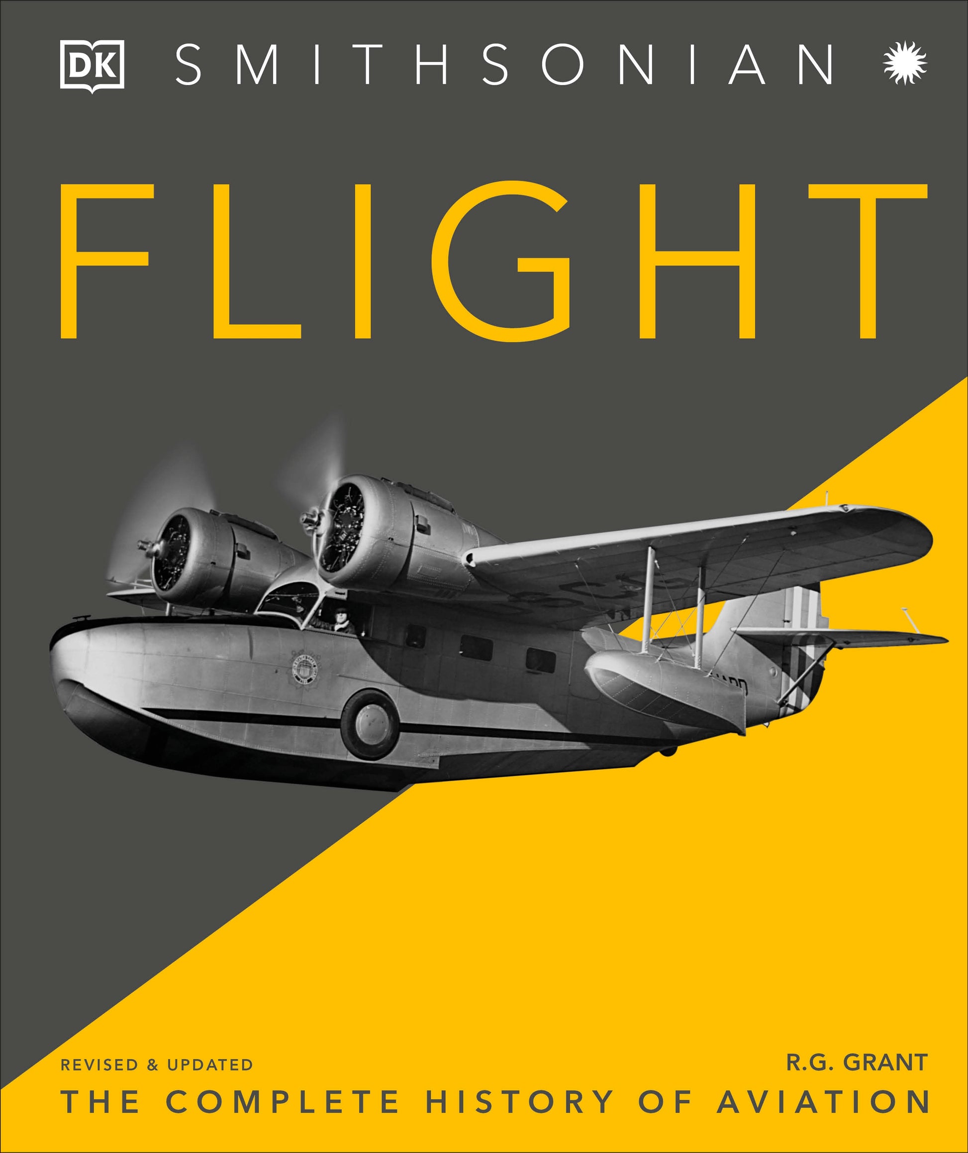 Flight - The Complete History of Aviation (DK Definitive Visual Histories)