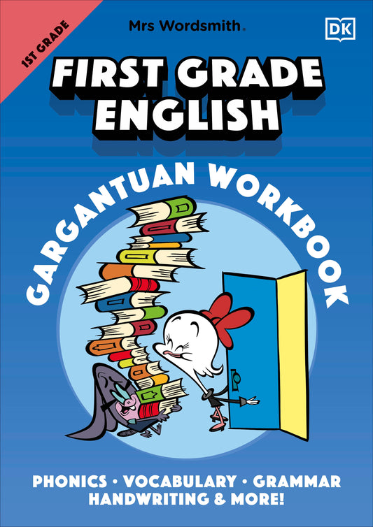 Mrs Wordsmith First Grade English Gargantuan Workbook - Phonics, Vocabulary, Grammar, Handwriting and More! (Mrs Wordsmith)