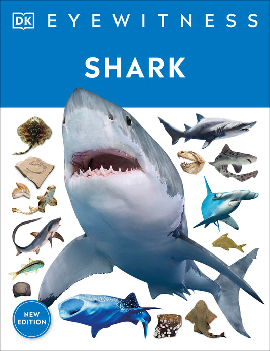 Eyewitness Shark - Dive into the fascinating world of sharks (DK Eyewitness)