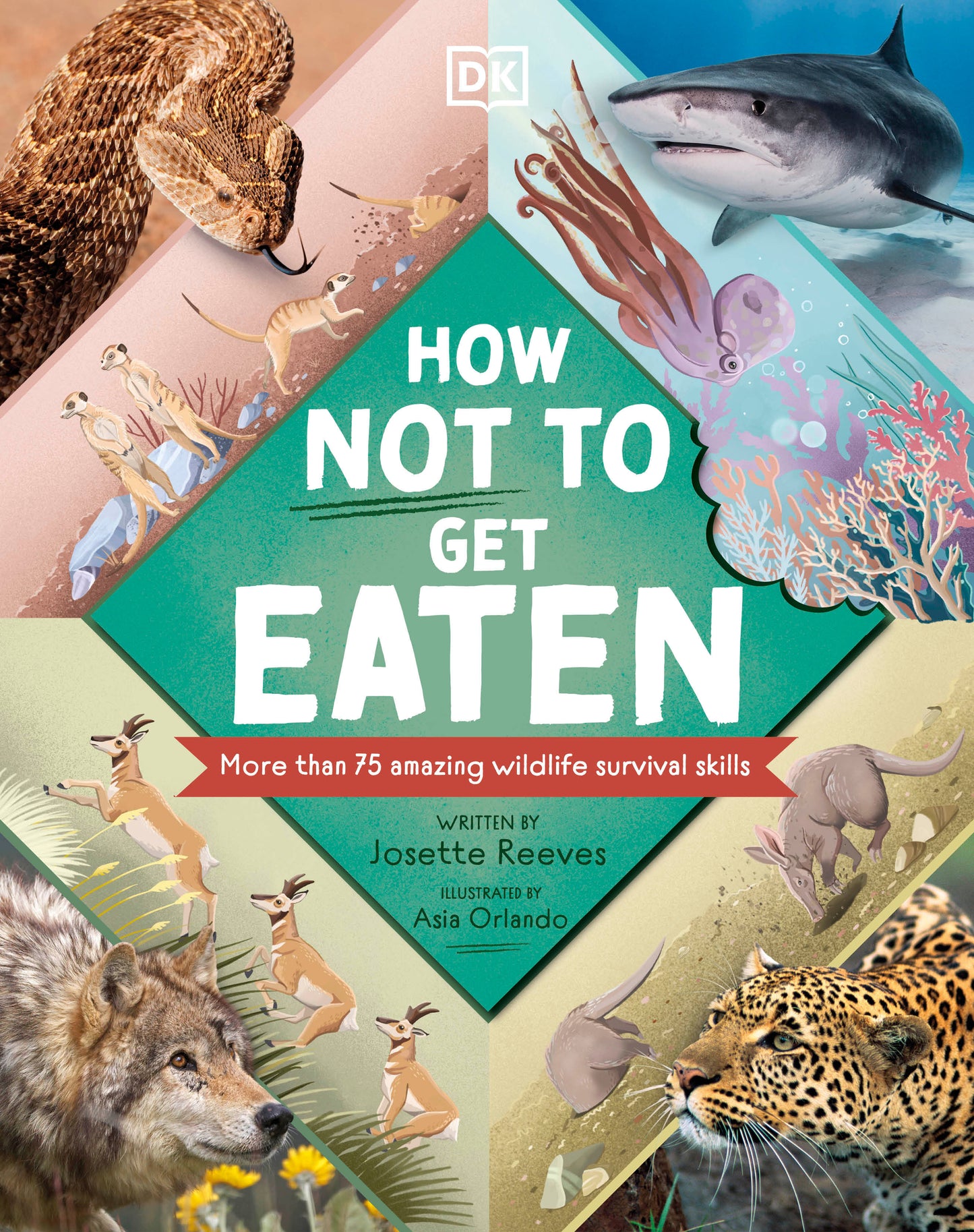 How Not to Get Eaten - More than 75 Incredible Animal Defenses (Wonders of Wildlife�)