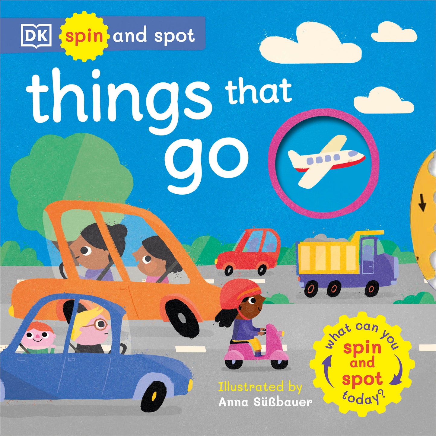 Spin and Spot Things That Go - What Can You Spin and Spot Today? (Spin and Spot)