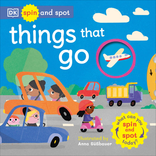 Spin and Spot Things That Go - What Can You Spin and Spot Today? (Spin and Spot)