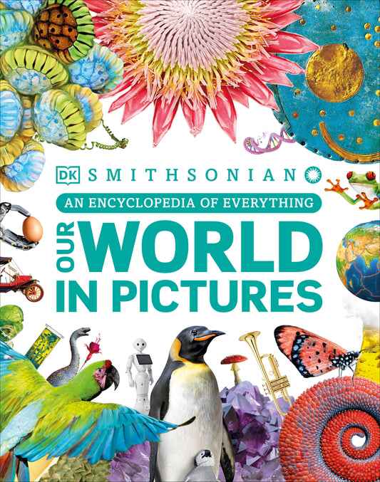 Our World in Pictures - An Encyclopedia of Everything (DK Our World in Pictures)