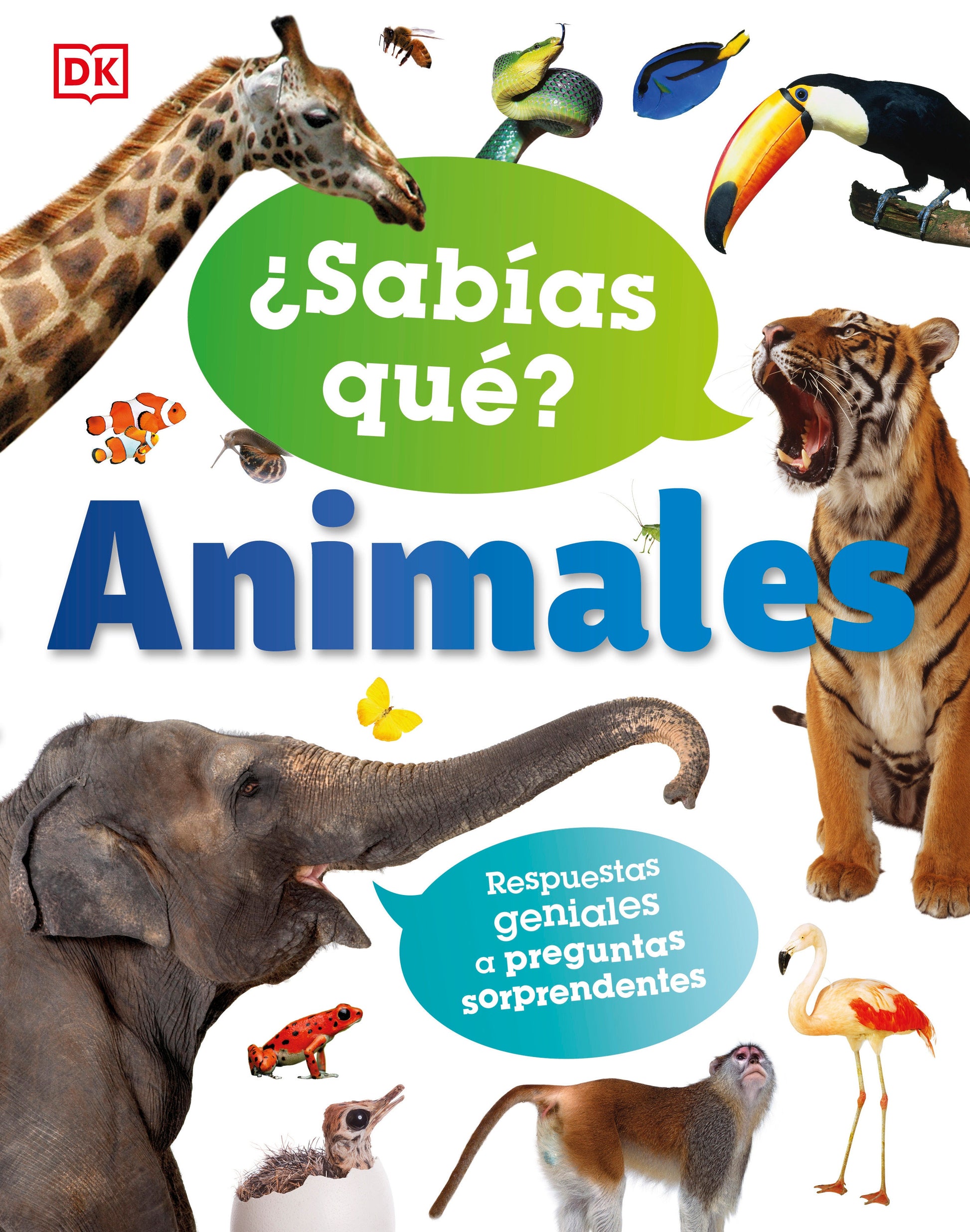 ¿Sabias que? Animales (Did You Know? Animals) - Respuestas geniales a preguntas sorprendentes (Why? Series)