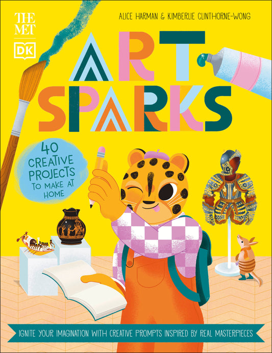 The Met Art Sparks - Ignite Your Imagination with Creative Prompts Inspired by Real Masterpieces (DK The Met)