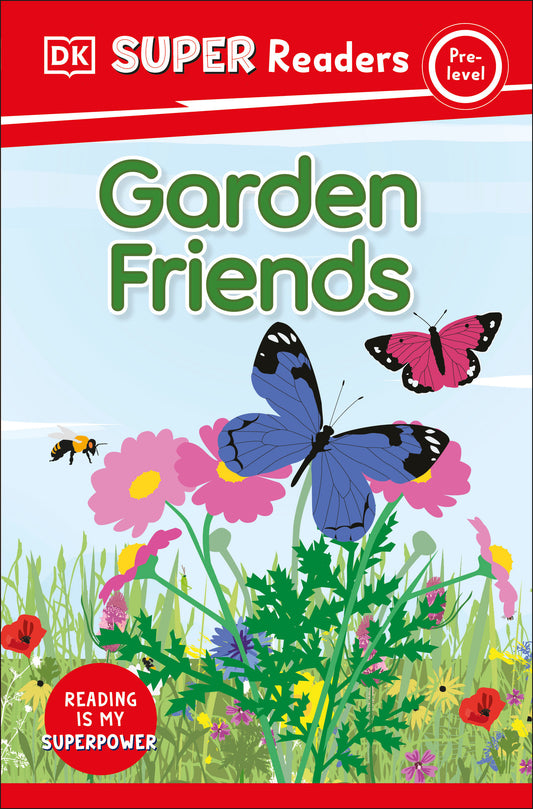 DK Super Readers Pre-Level Garden Friends (DK Super Readers)