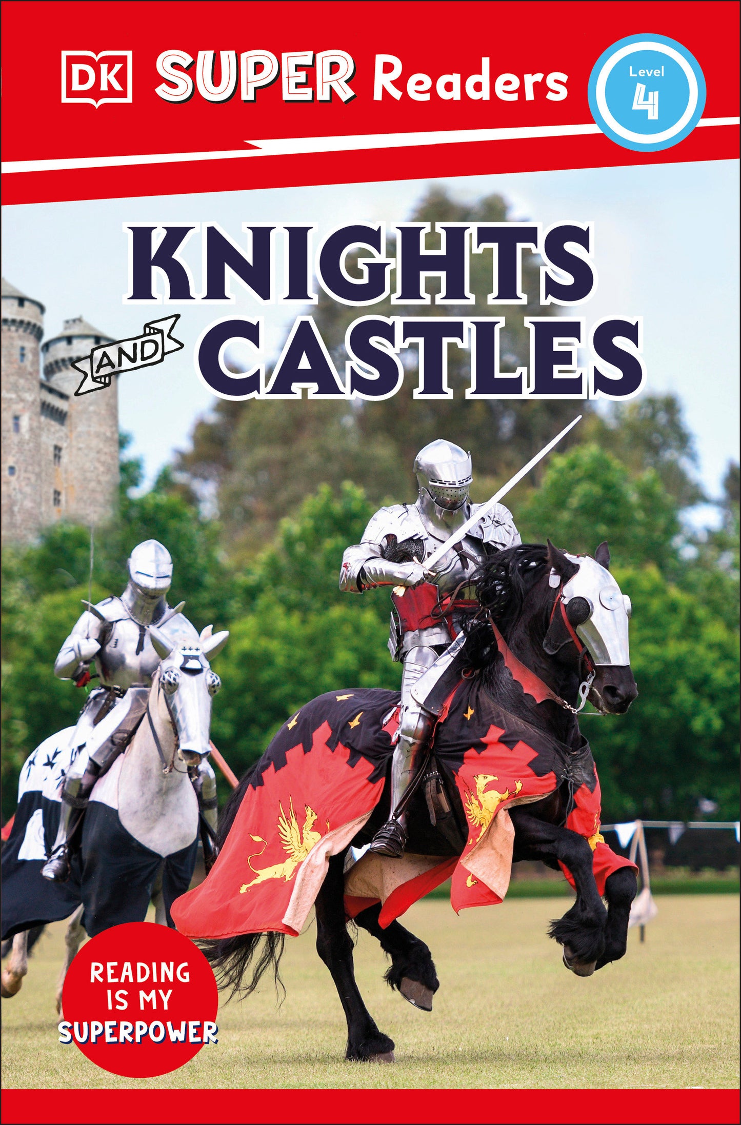 DK Super Readers Level 4 Knights and Castles (DK Super Readers)