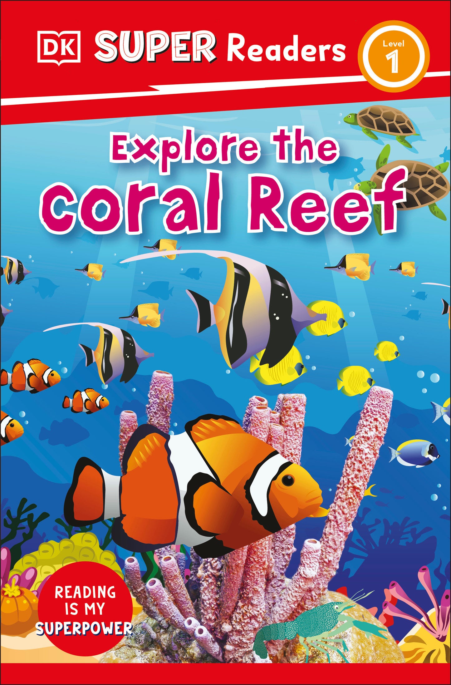 DK Super Readers Level 1 Explore the Coral Reef (DK Super Readers)