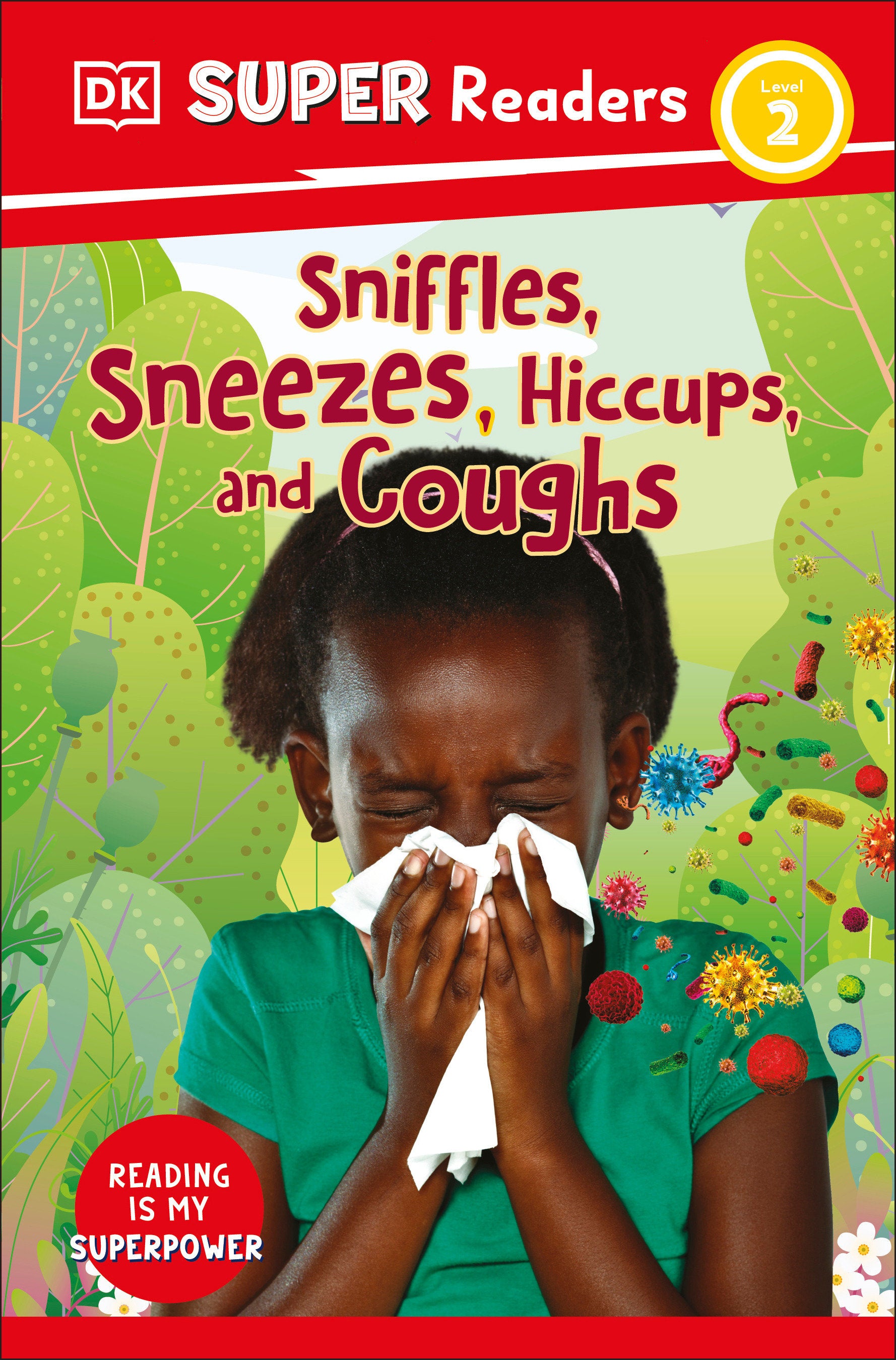 DK Super Readers Level 2 Sniffles, Sneezes, Hiccups, and Coughs (DK Super Readers)