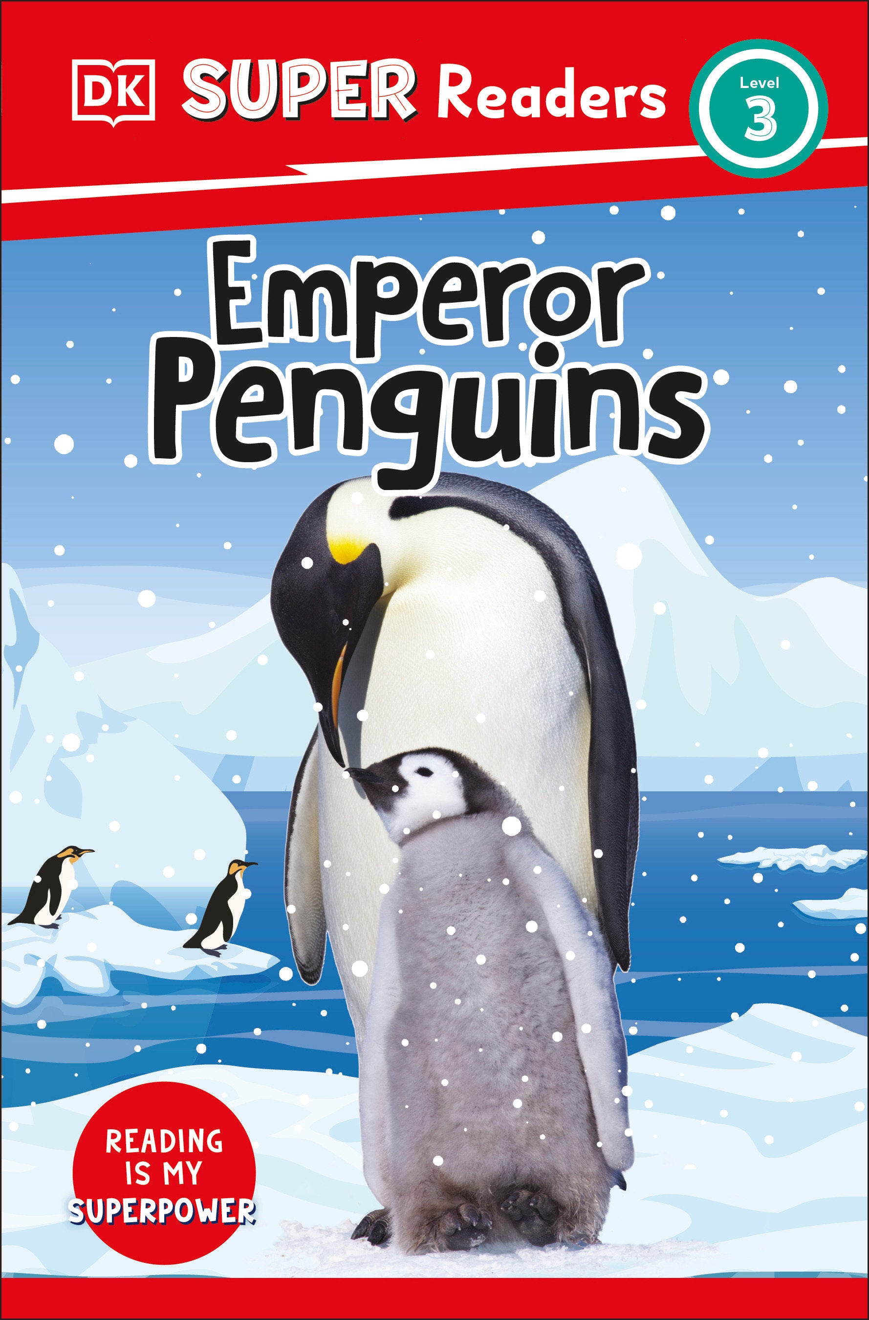 DK Super Readers Level 3 Emperor Penguins (DK Super Readers)