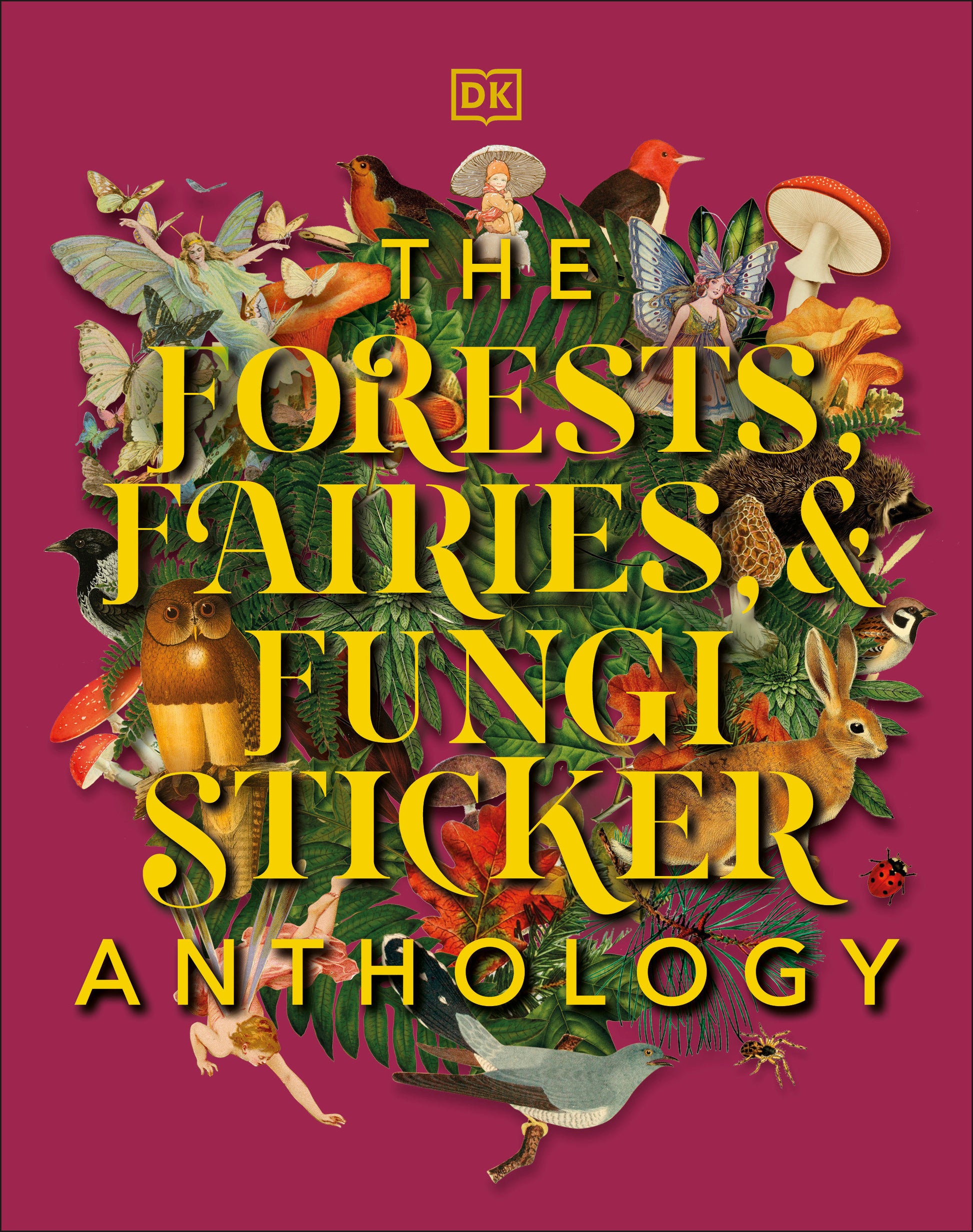 The Forests, Fairies and Fungi Sticker Anthology - With More Than 1,000 Vintage Stickers (DK Sticker Anthology)