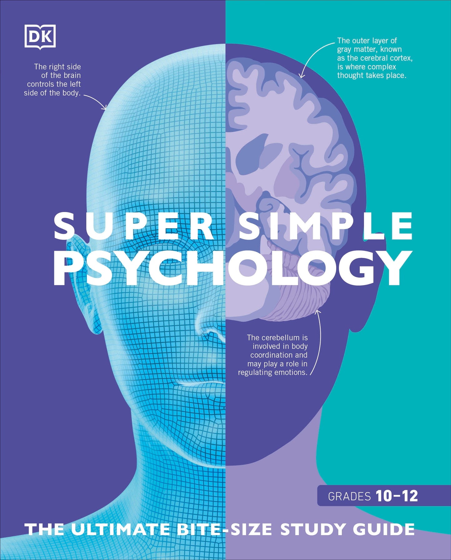 Super Simple Psychology - The Ultimate Bitesize Study Guide (DK Super Simple)