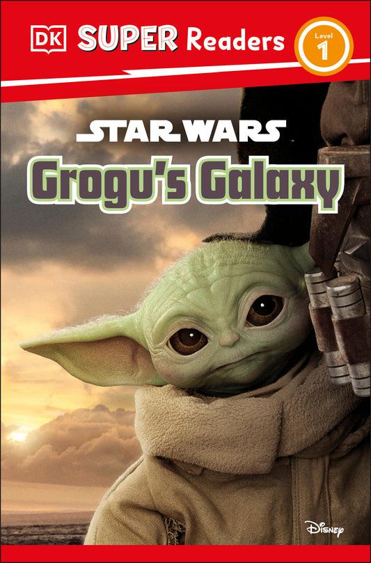 DK Super Readers Level 1 Star Wars Grogu's Galaxy - Meet Mando's New Friend! (DK Super Readers)