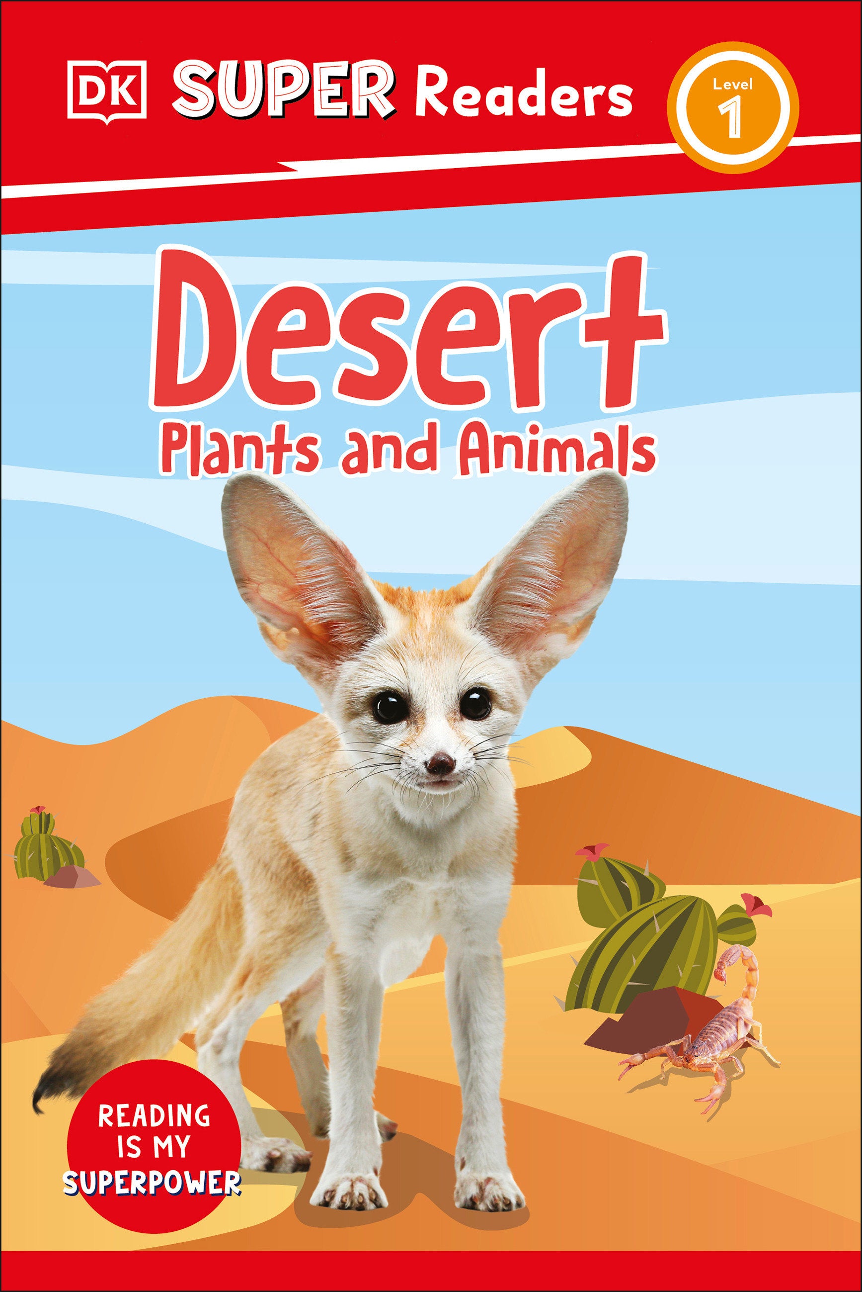 DK Super Readers Level 1 Desert Plants and Animals (DK Super Readers)