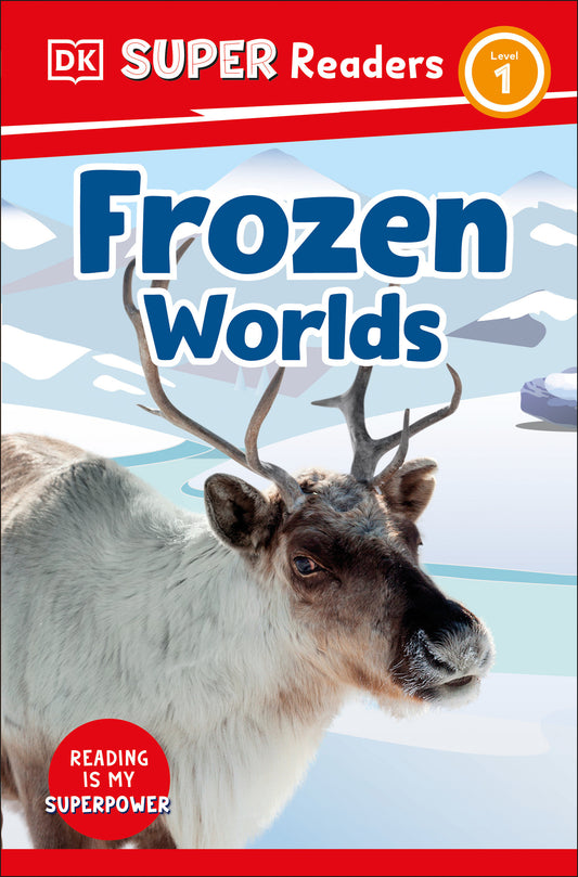 DK Super Readers Level 1 Frozen Worlds (DK Super Readers)