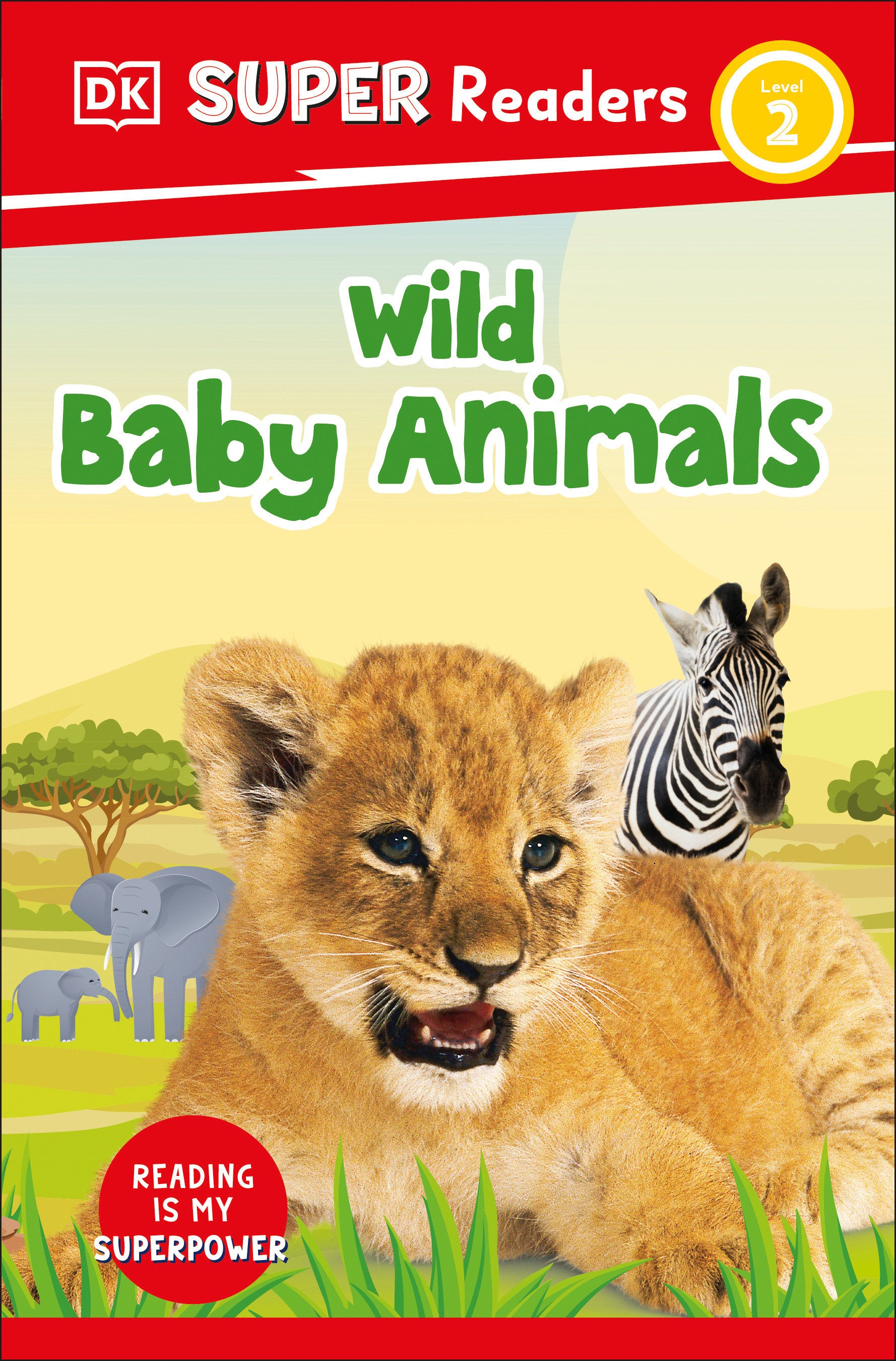 DK Super Readers Level 2 Wild Baby Animals (DK Super Readers)
