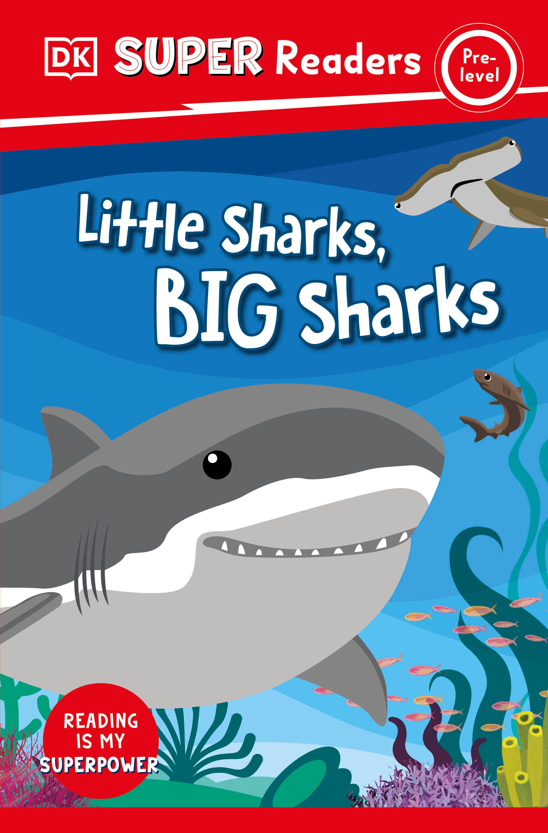 DK Super Readers Pre-Level Little Sharks Big Sharks (DK Super Readers)