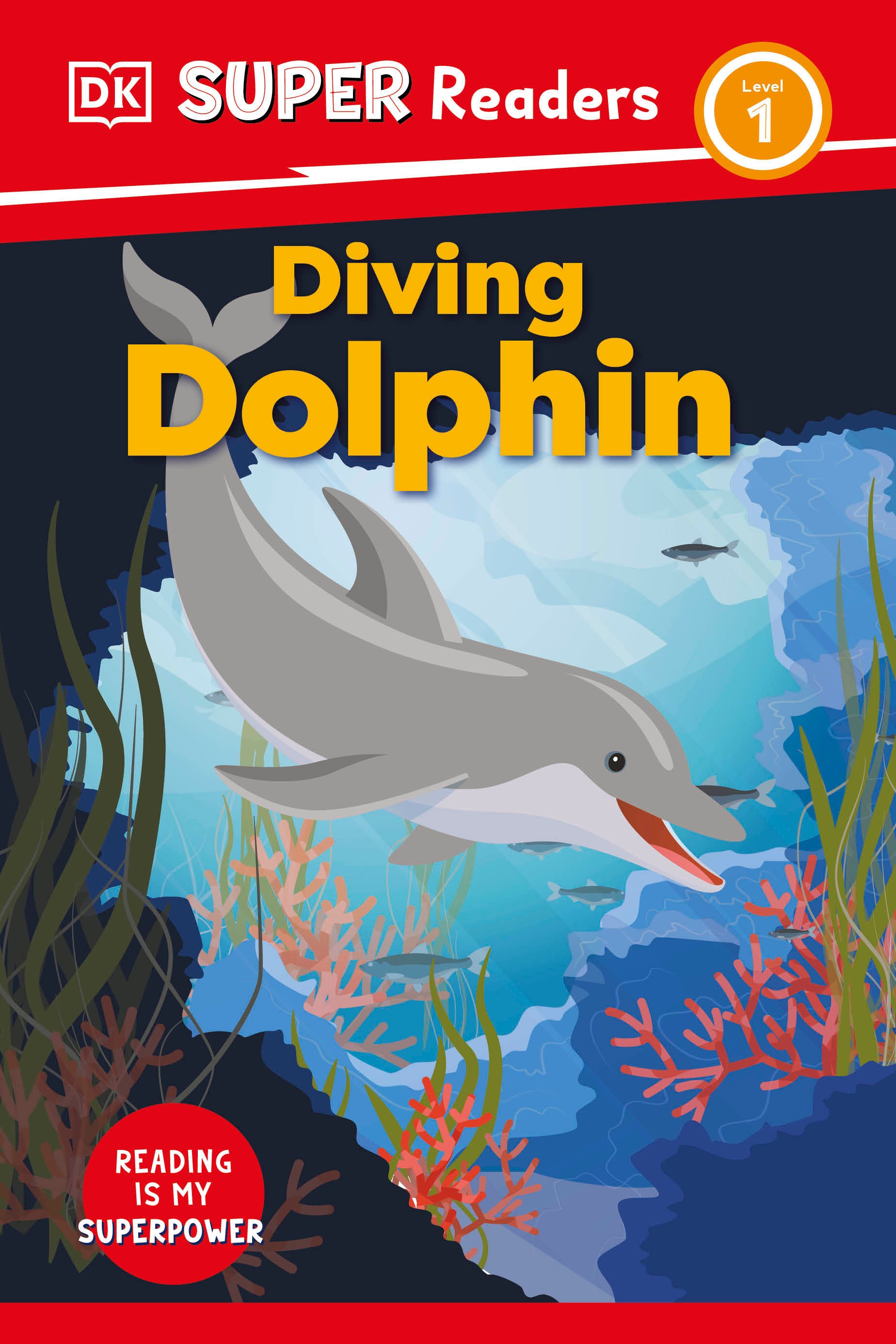 DK Super Readers Level 1 Diving Dolphin (DK Super Readers)