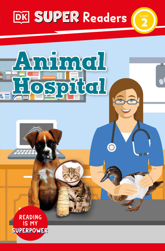 DK Super Readers Level 2 Animal Hospital (DK Super Readers)