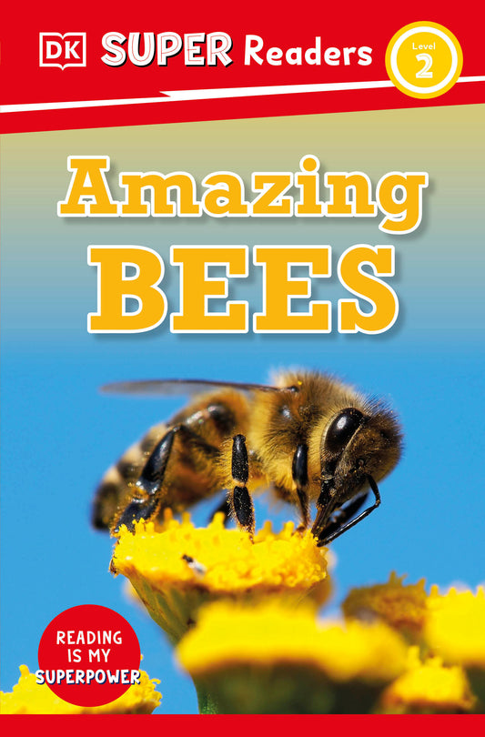 DK Super Readers Level 2 Amazing Bees (DK Super Readers)