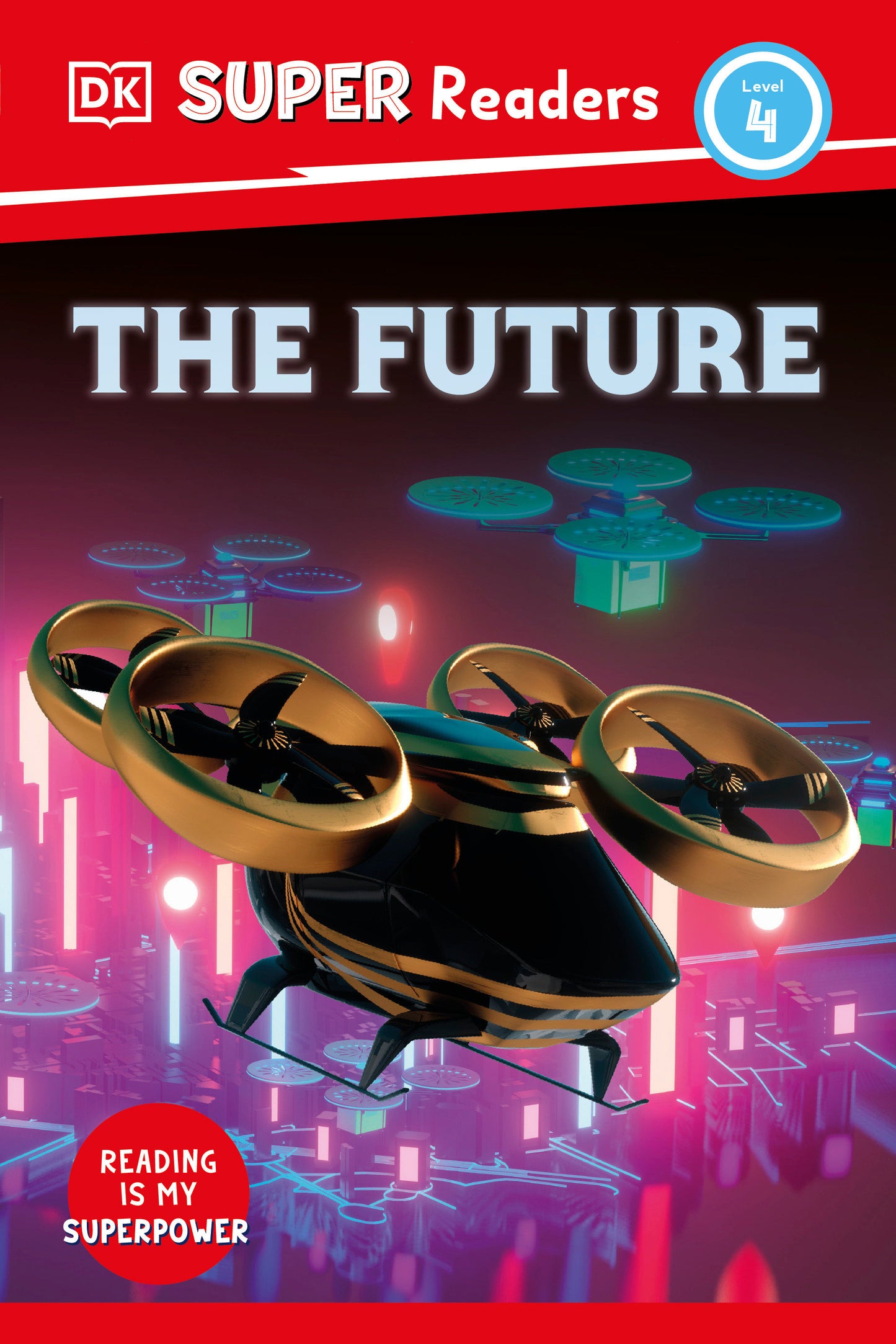 DK Super Readers Level 4 The Future (DK Super Readers)