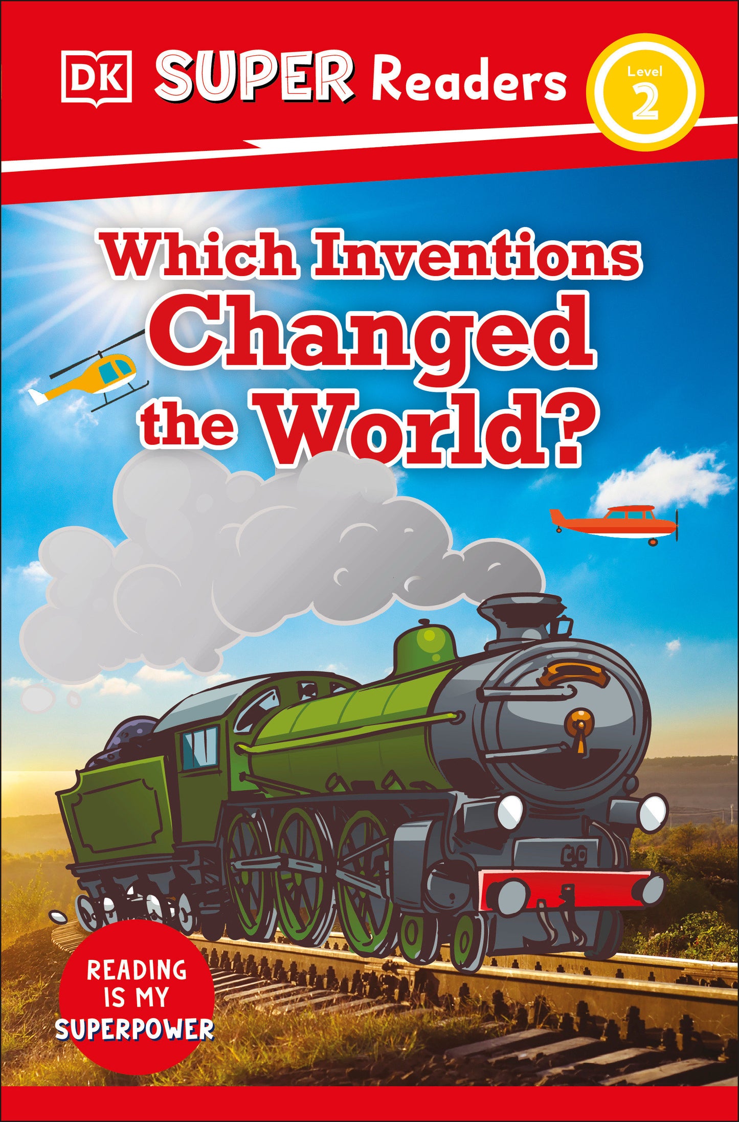 DK Super Readers Level 2 Which Inventions Changed the World? (DK Super Readers)