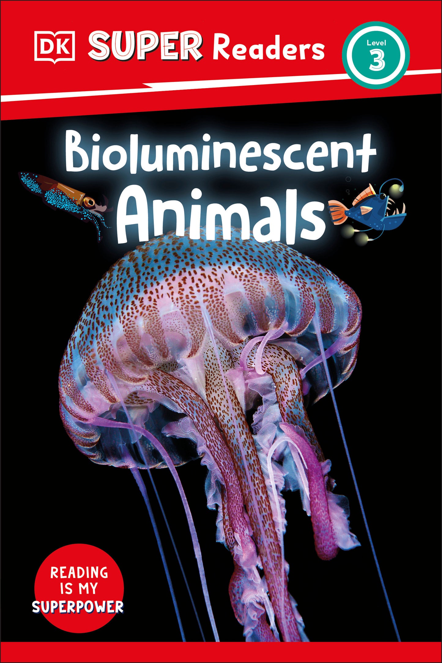 DK Super Readers Level 3 Bioluminescent Animals (DK Super Readers)