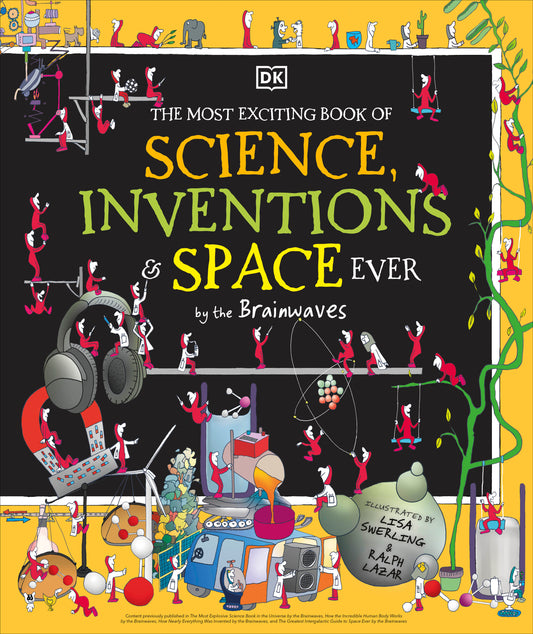 The Most Exciting Book of Science, Inventions, and Space Ever (Serendipity)