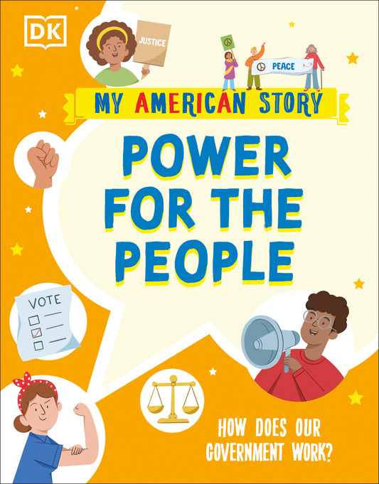 Power for the People - How does our Government Work? (My American Story)