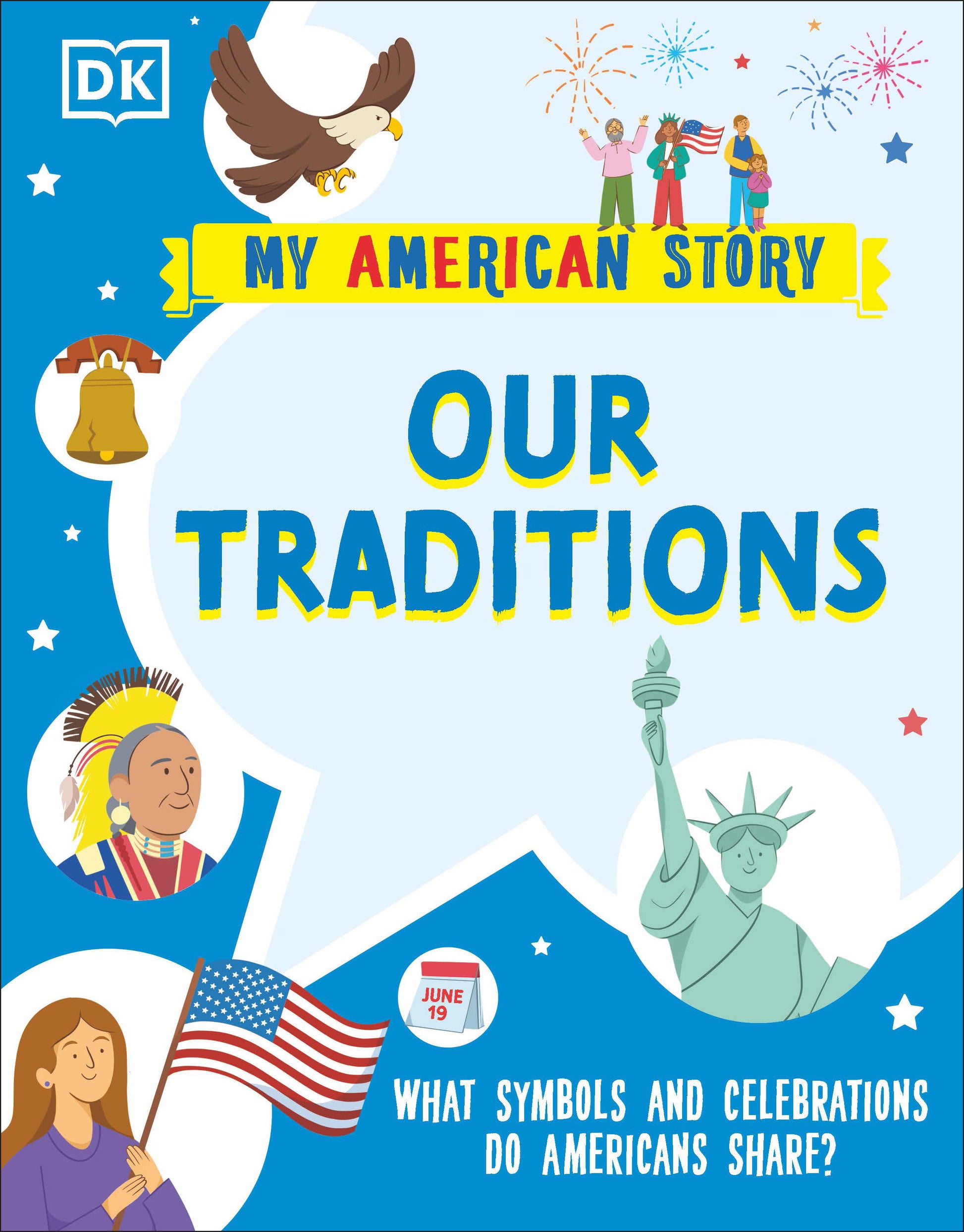 Our Traditions - What Symbols and Celebrations do Americans share? (My American Story)