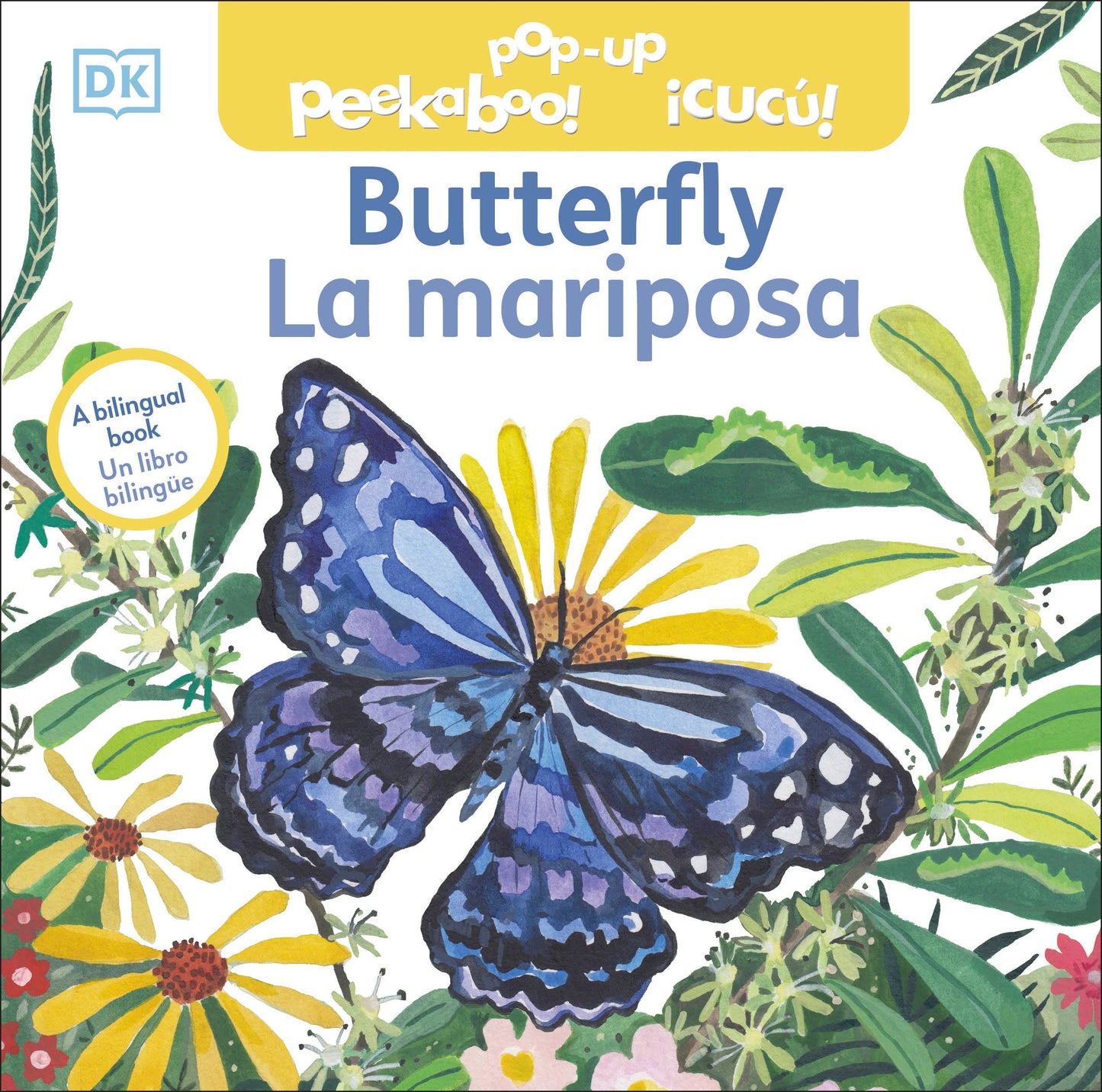 Bilingual Pop-Up Peekaboo! Butterfly - La mariposa, ¡Cucú! la mariposa - Un libro bilingüe (Pop-Up Peekaboo!)