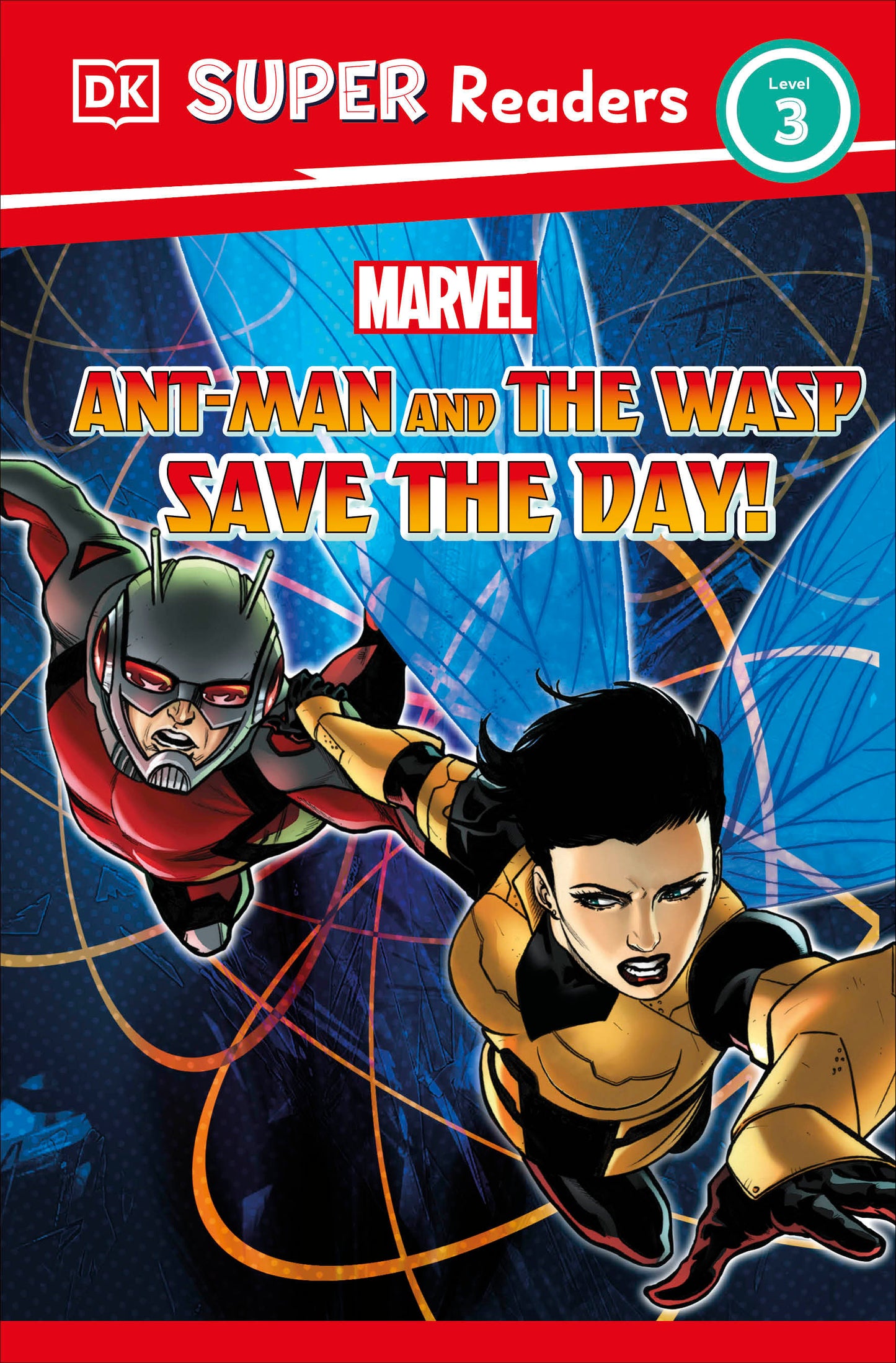 DK Super Readers Level 3 Marvel Ant-Man and The Wasp Save the Day! (DK Super Readers)