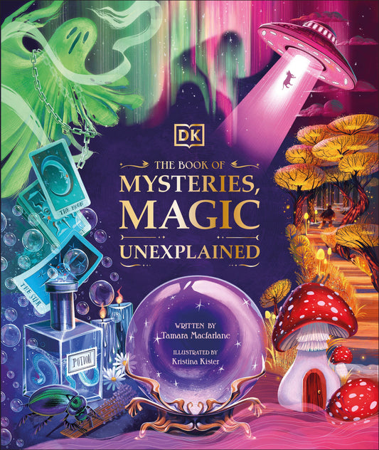 The Book of Mysteries, Magic, and the Unexplained (Mysteries, Magic and Myth)